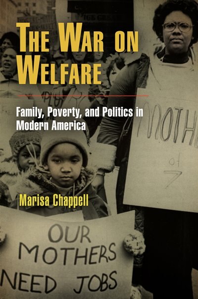 The War on Welfare by Marisa Chappell, Paperback | Indigo Chapters
