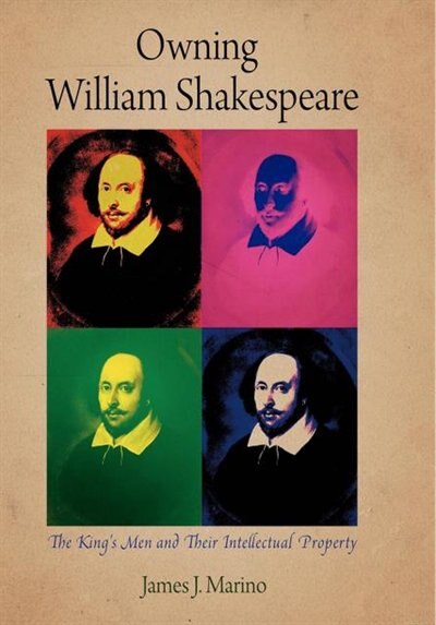 Owning William Shakespeare by James J. Marino, Paperback | Indigo Chapters