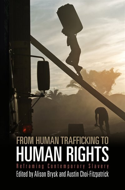 From Human Trafficking to Human Rights by Alison Brysk, Paperback | Indigo Chapters