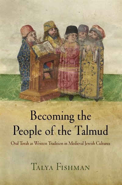 Becoming the People of the Talmud by Talya Fishman, Paperback | Indigo Chapters