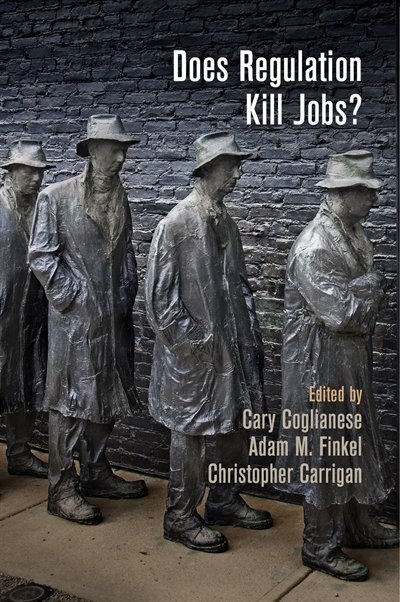 Does Regulation Kill Jobs? by Cary Coglianese, Paperback | Indigo Chapters