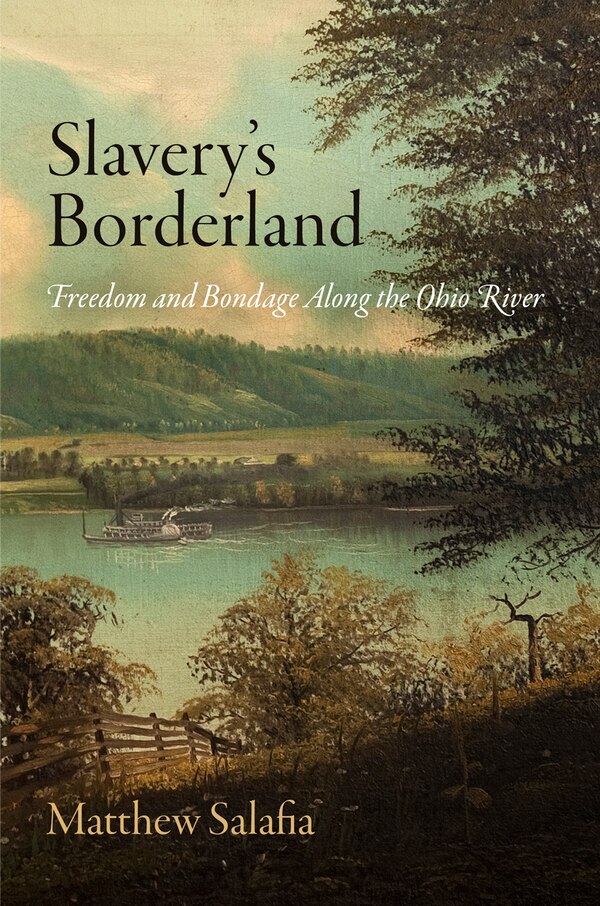 Slavery's Borderland by Matthew Salafia, Paperback | Indigo Chapters