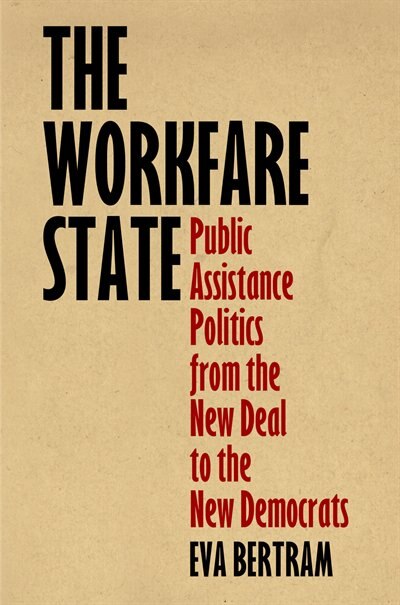 The Workfare State by Eva Bertram, Paperback | Indigo Chapters