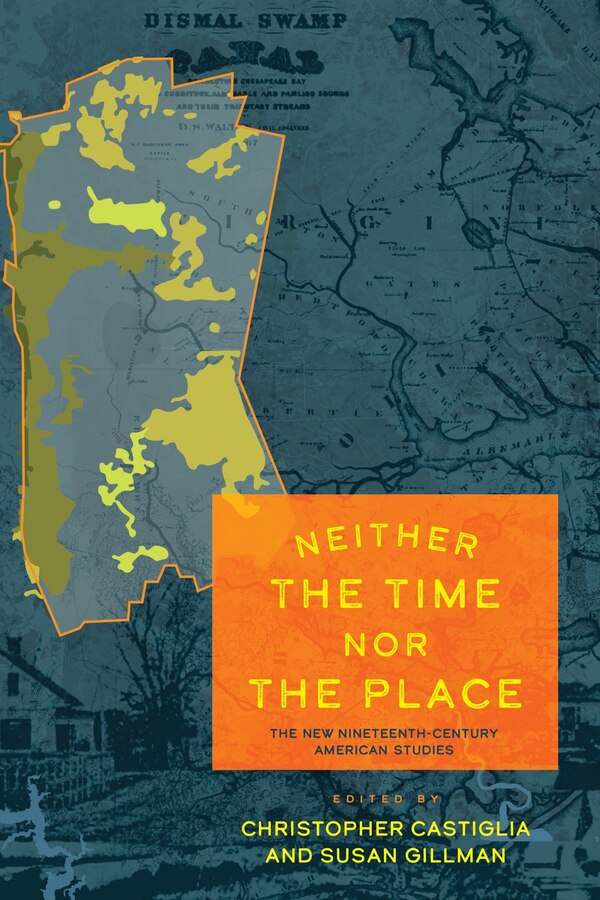 Neither The Time Nor The Place by Christopher Castiglia, Paperback | Indigo Chapters