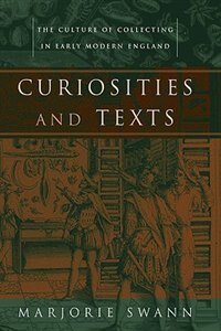 Curiosities And Texts by Marjorie Swann, Paper over Board | Indigo Chapters