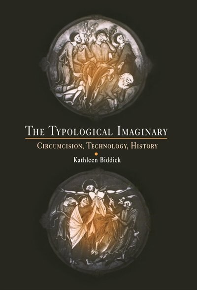 The Typological Imaginary by Kathleen Biddick, Paper over Board | Indigo Chapters