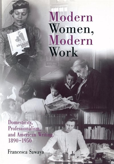 Modern Women Modern Work by Francesca Sawaya, Paper over Board | Indigo Chapters
