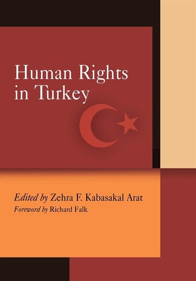 Human Rights In Turkey by Zehra F. Kabasakal Arat, Paper over Board | Indigo Chapters