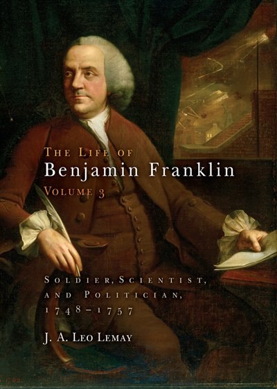 The Life of Benjamin Franklin Volume 3 by J. A. Leo Lemay, Paper over Board | Indigo Chapters