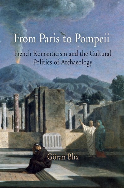 From Paris To Pompeii by Göran Blix, Paper over Board | Indigo Chapters