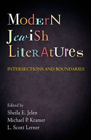 Modern Jewish Literatures by Sheila E. Jelen, Paper over Board | Indigo Chapters