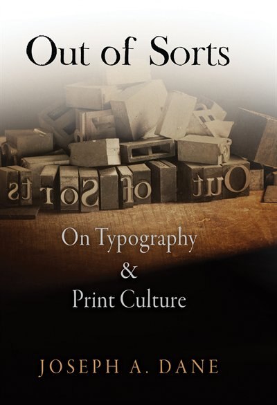 Out Of Sorts by Joseph A. Dane, Paper over Board | Indigo Chapters