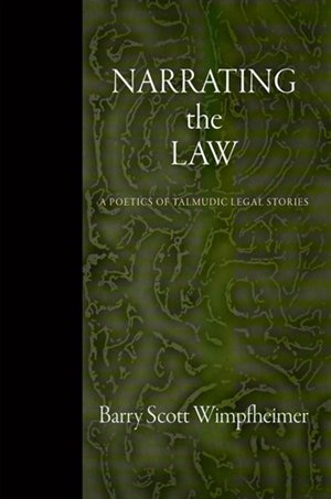 Narrating The Law by Barry Scott Wimpfheimer, Paper over Board | Indigo Chapters