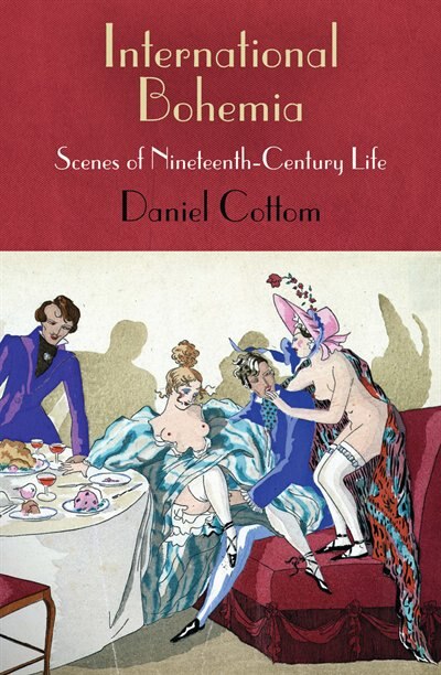 International Bohemia by Daniel Cottom, Paper over Board | Indigo Chapters