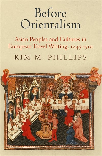 Before Orientalism by Kim M. Phillips, Paper over Board | Indigo Chapters