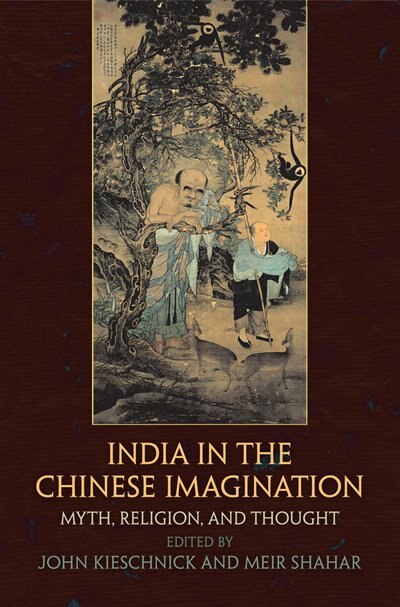 India in the Chinese Imagination by John Kieschnick, Paper over Board | Indigo Chapters