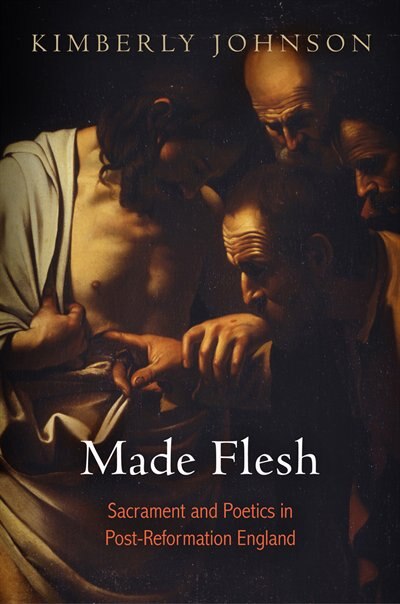 Made Flesh by Kimberly Johnson, Paper over Board | Indigo Chapters