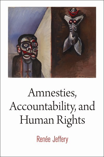Amnesties Accountability And Human Rights by Renée Jeffery, Paper over Board | Indigo Chapters