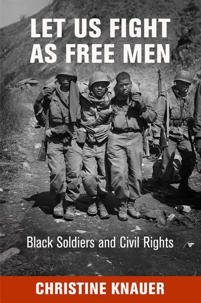 Let Us Fight as Free Men by Christine Knauer, Paper over Board | Indigo Chapters