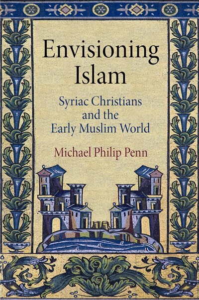 Envisioning Islam by Michael Philip Penn, Paper over Board | Indigo Chapters