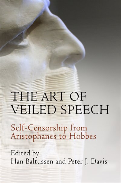 The Art of Veiled Speech by Han Baltussen, Paper over Board | Indigo Chapters