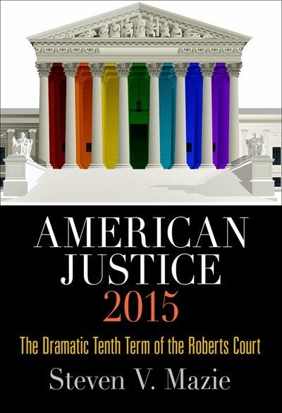American Justice 2015 by Steven V. Mazie, Paper over Board | Indigo Chapters
