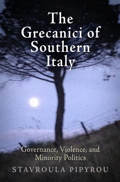 The Grecanici of Southern Italy by Stavroula Pipyrou, Paper over Board | Indigo Chapters