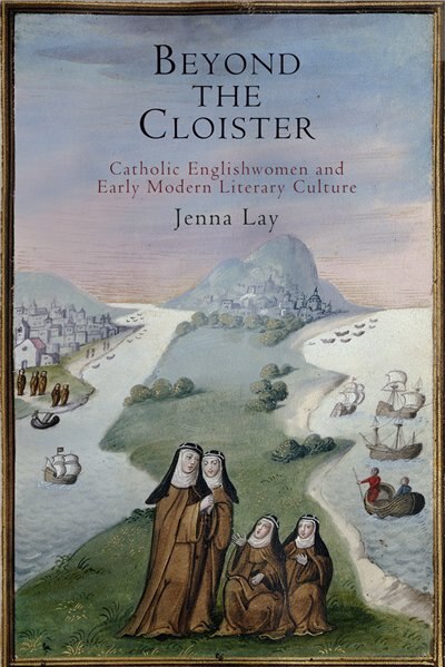 Beyond The Cloister by Jenna Lay, Paper over Board | Indigo Chapters