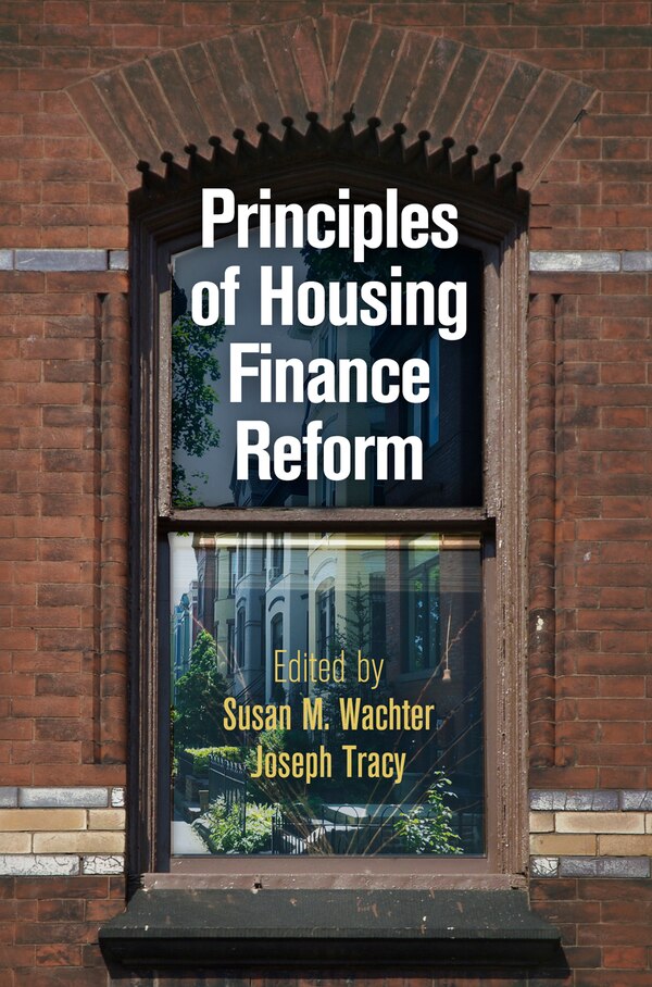 Principles Of Housing Finance Reform by Susan M. Wachter, Paper over Board | Indigo Chapters