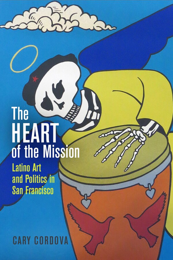 The Heart of the Mission by Cary Cordova, Paper over Board | Indigo Chapters