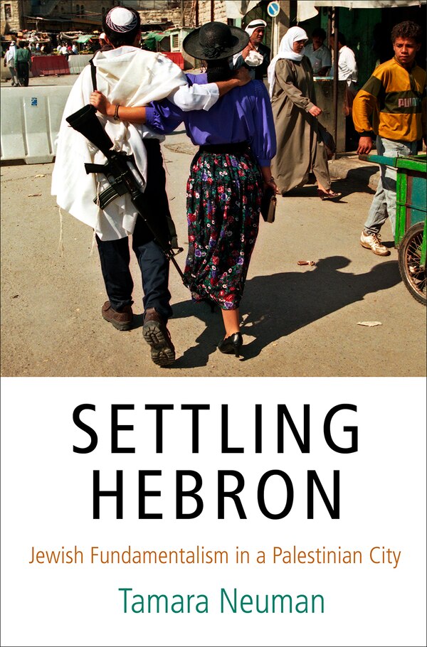 Settling Hebron by Tamara Neuman, Paper over Board | Indigo Chapters