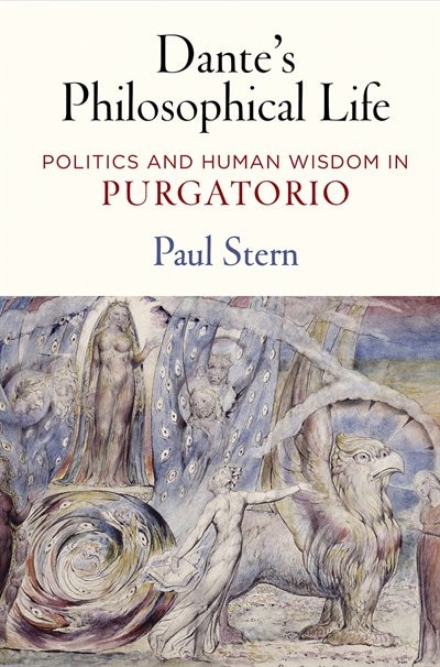 Dante's Philosophical Life by Paul Stern, Paper over Board | Indigo Chapters
