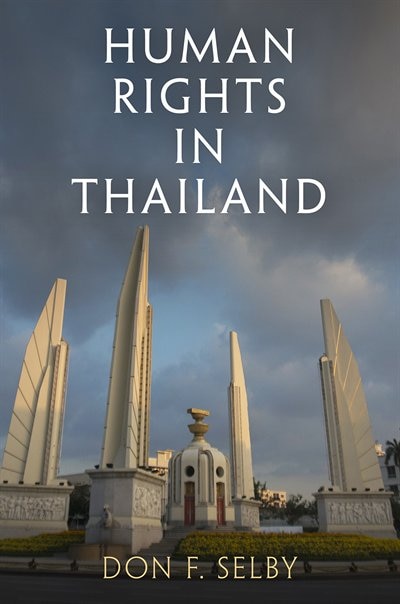 Human Rights In Thailand by Don F. Selby, Paper over Board | Indigo Chapters