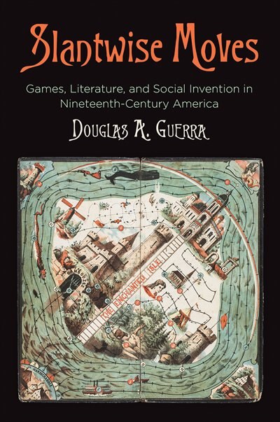 Slantwise Moves by Douglas A. Guerra, Paper over Board | Indigo Chapters