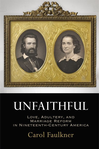 Unfaithful by Carol Faulkner, Paper over Board | Indigo Chapters