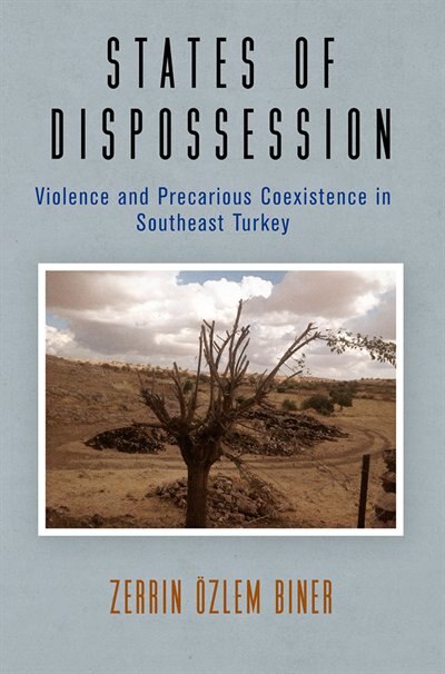 States Of Dispossession by Zerrin Özlem Biner, Paper over Board | Indigo Chapters