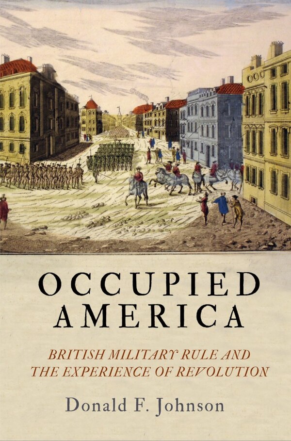 Occupied America by Donald F. Johnson, Paper over Board | Indigo Chapters