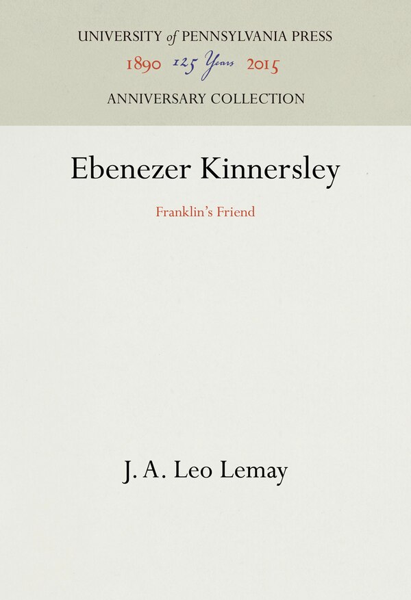 Ebenezer Kinnersley by J. A. Leo Lemay, Paper over Board | Indigo Chapters