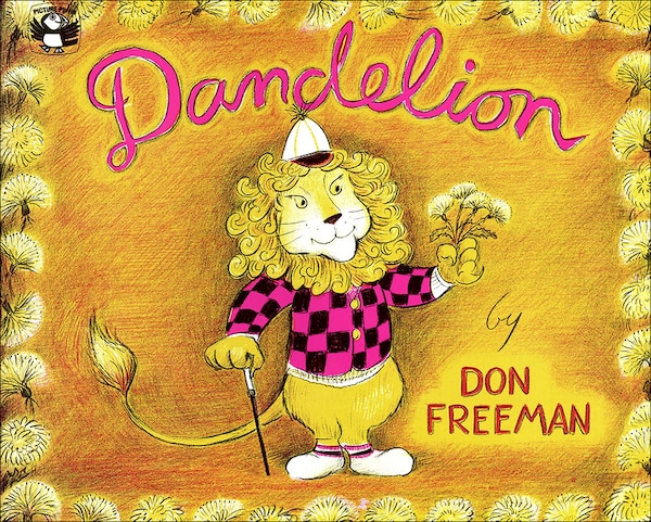 Dandelion by Don Freeman, Reinforced Library Binding | Indigo Chapters