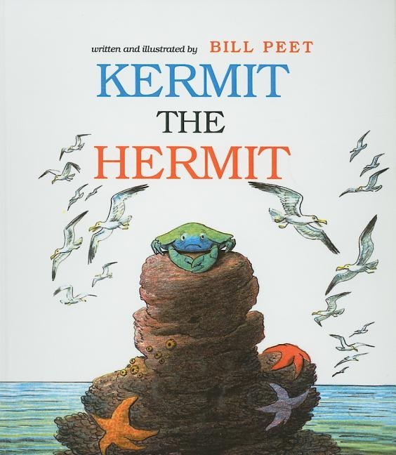 Kermit the Hermit by Bill Peet, Reinforced Library Binding | Indigo Chapters