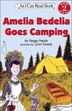 Amelia Bedelia Goes Camping by Peggy Parish, Reinforced Library Binding | Indigo Chapters