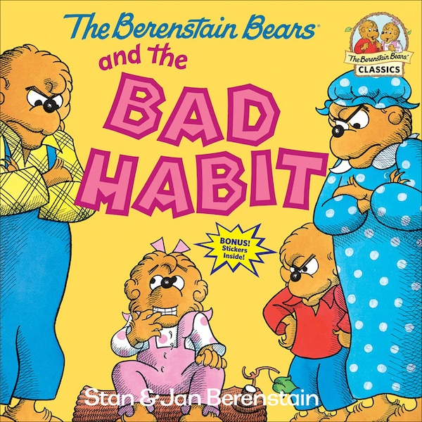 The Berenstain Bears and the Bad Habit by Stan Berenstain, Reinforced Library Binding | Indigo Chapters