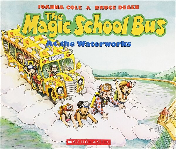 The Magic School Bus at the Waterworks by Joanna Cole, Reinforced Library Binding | Indigo Chapters