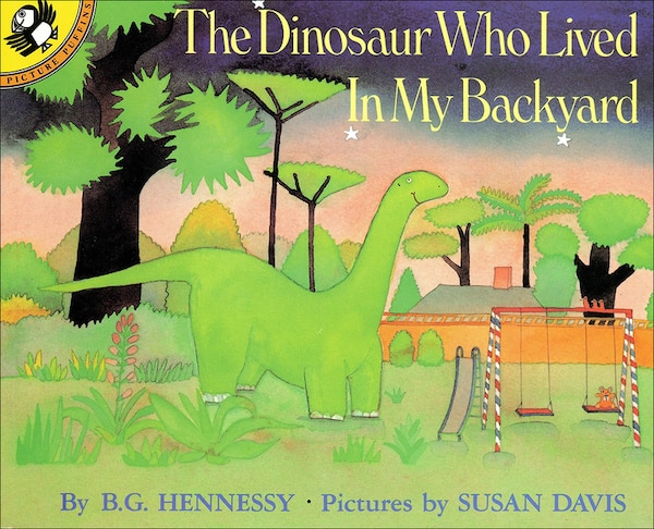 The Dinosaur Who Lived in My Backyard by B G Hennessy, Reinforced Library Binding | Indigo Chapters