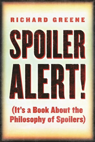 Spoiler Alert by Richard Greene, Paperback | Indigo Chapters