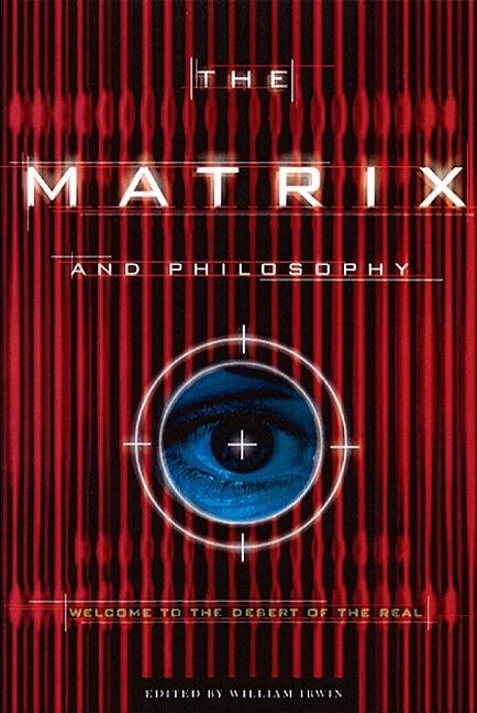 The Matrix and Philosophy by William Irwin, Paperback | Indigo Chapters