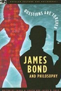 James Bond and Philosophy by James B. South, Paperback | Indigo Chapters