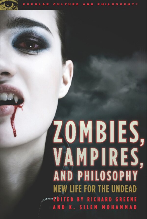 Zombies Vampires and Philosophy by Richard Greene, Paperback | Indigo Chapters