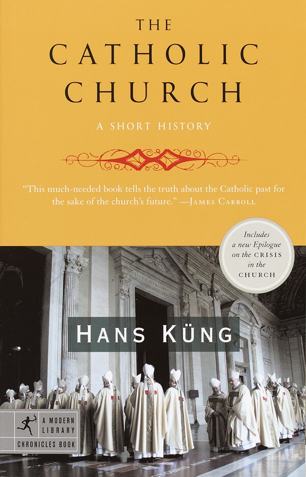 The Catholic Church by Hans Kung, Paperback | Indigo Chapters