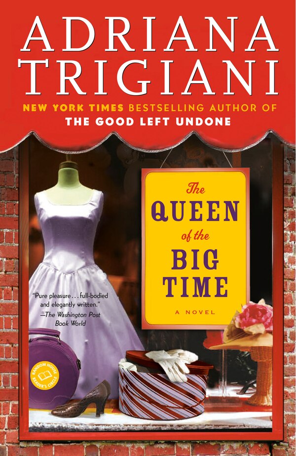 The Queen of the Big Time by Adriana Trigiani, Paperback | Indigo Chapters